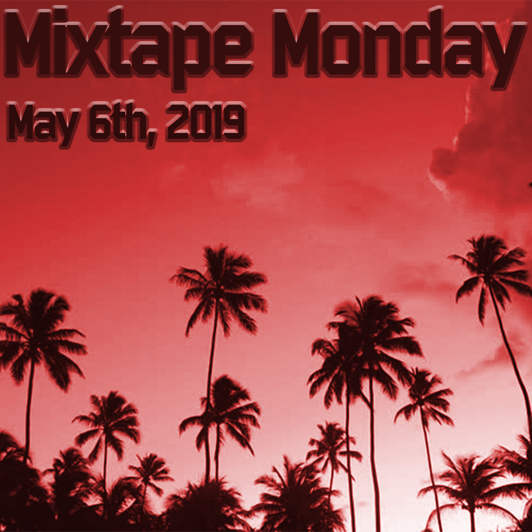 Combat Flip Flops Mixtape Monday 6 May 2019